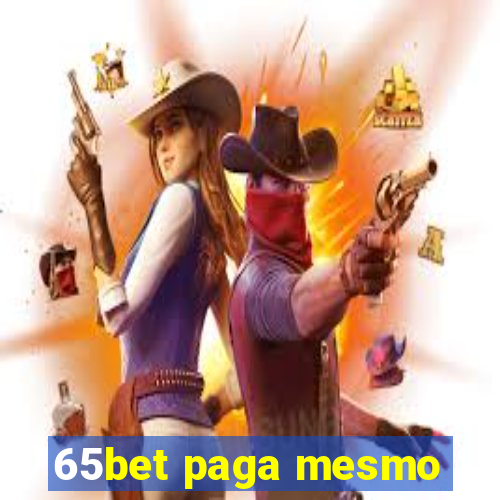 65bet paga mesmo